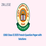 CBSE Class 10 French 2025 Question Paper with Answer Key ZPYP